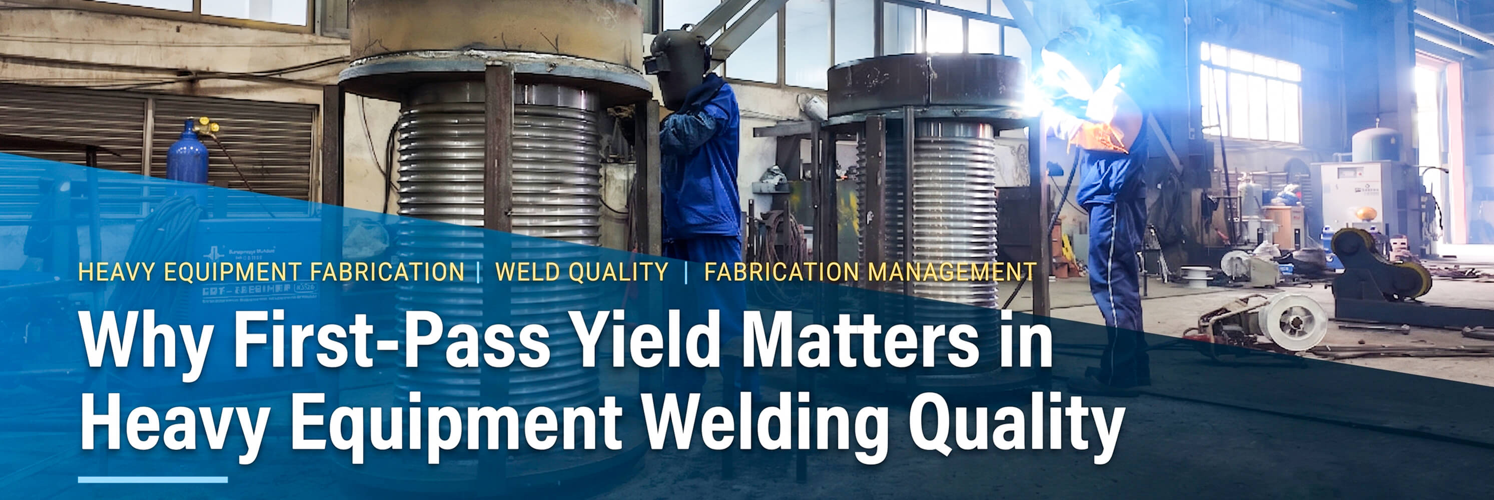 First-Pass Yield in Heavy Equipment Welding Quality